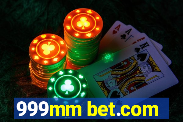 999mm bet.com